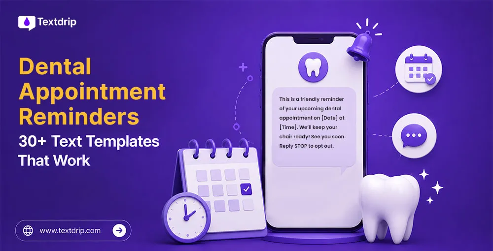 Dental Appointment Reminders: 30+ Text Templates That Work