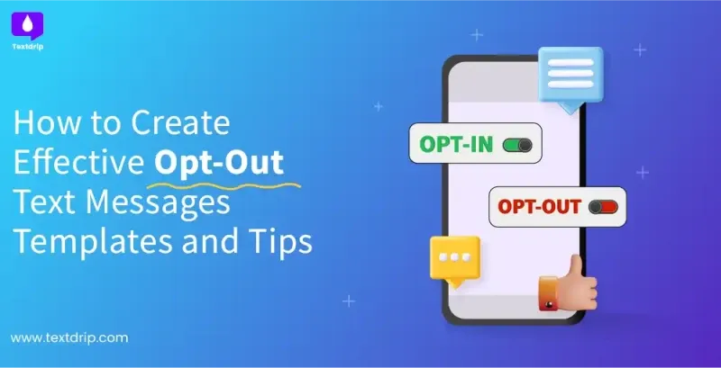 Opt Out Message How to Create Effective Opt-Out Text Messages: Templates and Tips