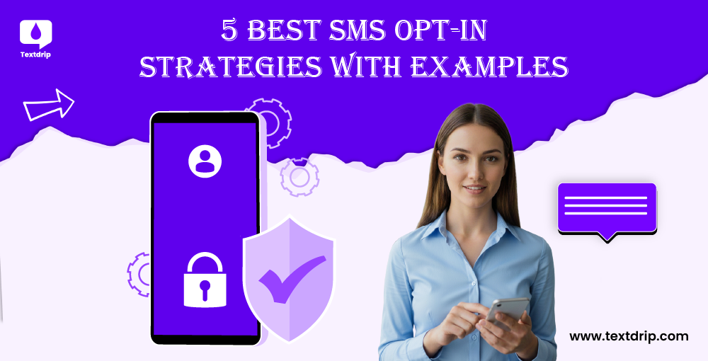 5 Best SMS Opt-in Strategies with Examples