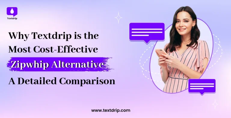 Why Textdrip is the Most Cost-Effective Zipwhip Alternative: A Detailed Comparison