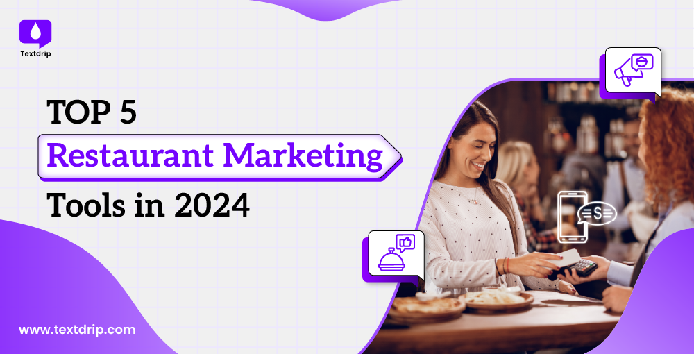 Top 5 Restaurant Marketing Tools in 2024