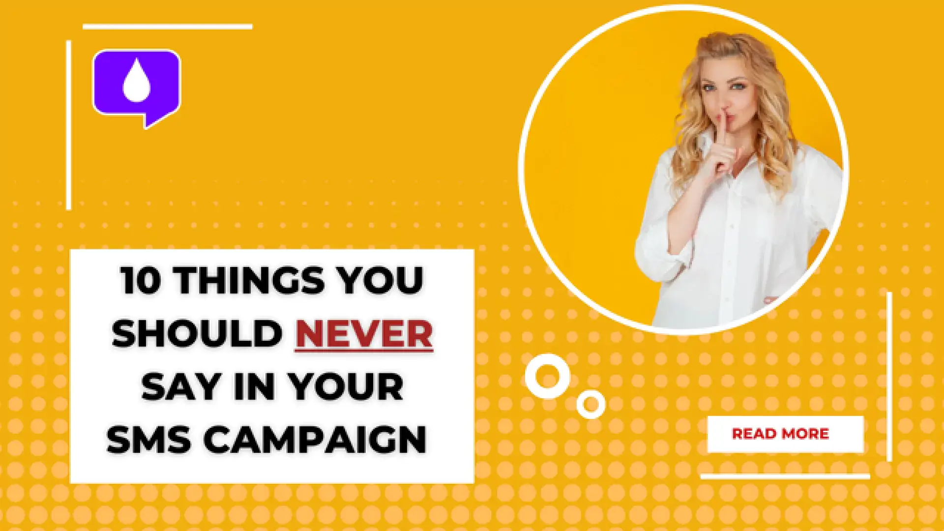 10-things-you-should-never-say-in-your-sms-campaign