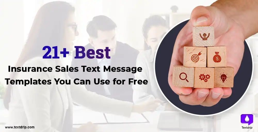 21+ Best Insurance Sales Text Message Templates You Can Use for Free