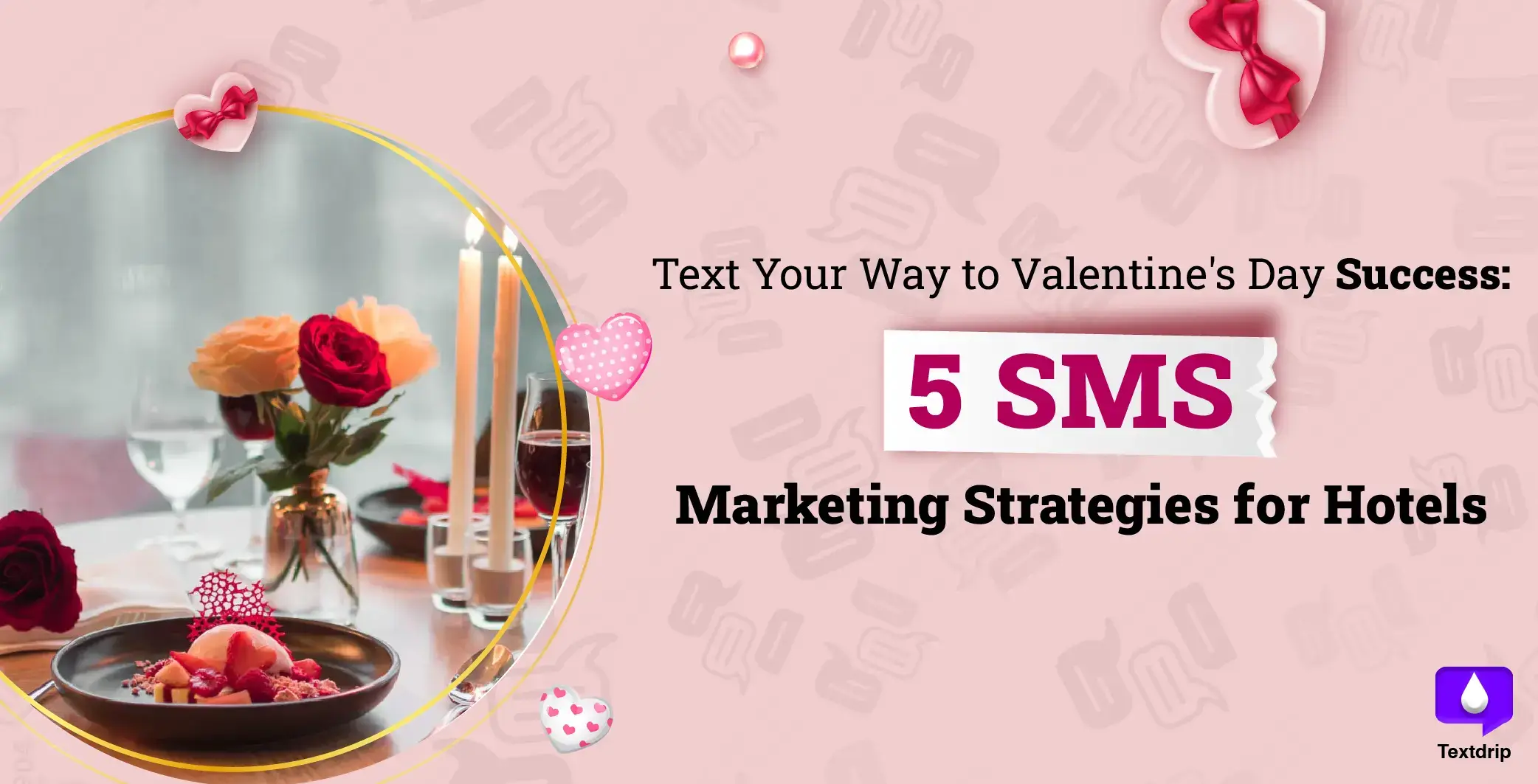 Text Your Way to Valentine’s Day Success: 5 SMS Marketing Strategies for Hotels