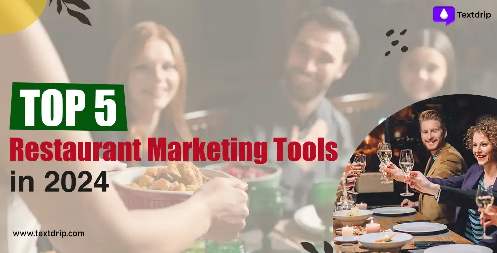 Top 5 Restaurant Marketing Tools in 2024