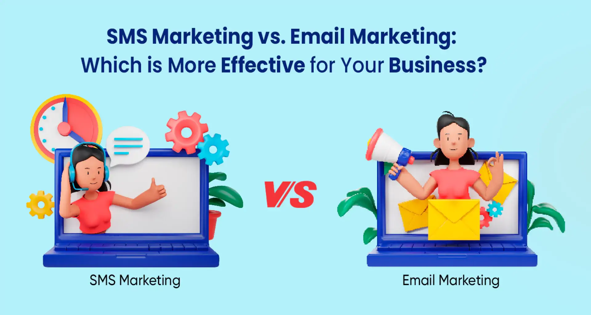 SMS Marketing vs. Email Marketing: Which is More Effective for Your Business?