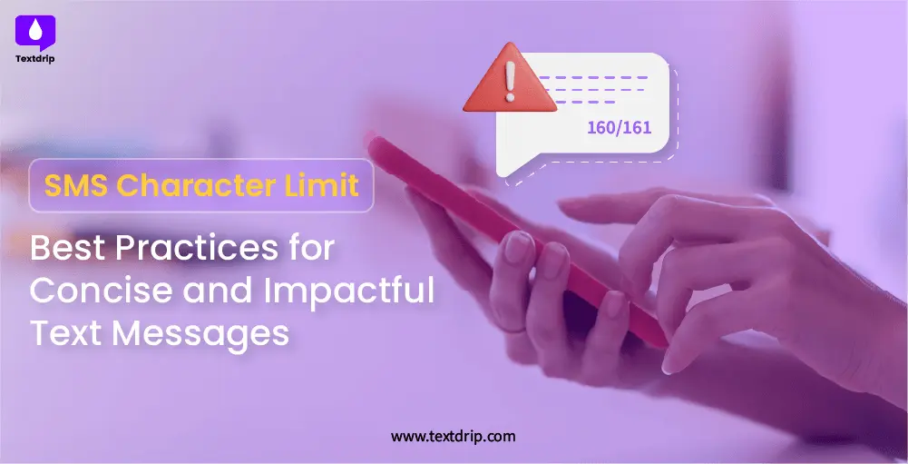 SMS Character Limit: Best Practices for Concise and Impactful Text Messages