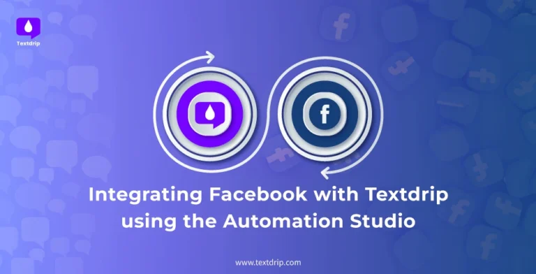 Integrating Facebook with Textdrip using the Automation Studio