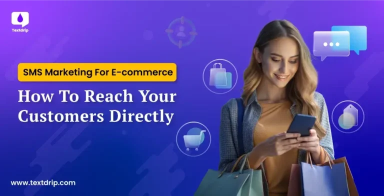 SMS Marketing for Ecommerce: How to Reach Your Customers Directly