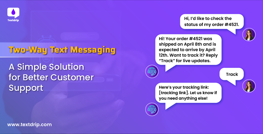 Two-Way Text Messaging A Simple Solution for Better Customer