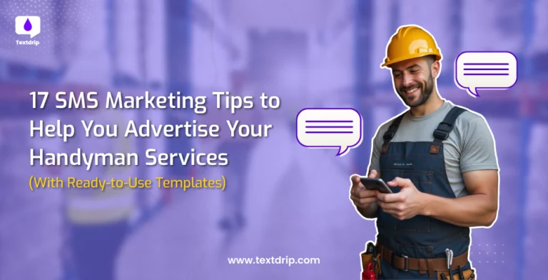 17 SMS Marketing Tips to Help You Advertise Your Handyman Services (With Ready-to-Use Templates)
