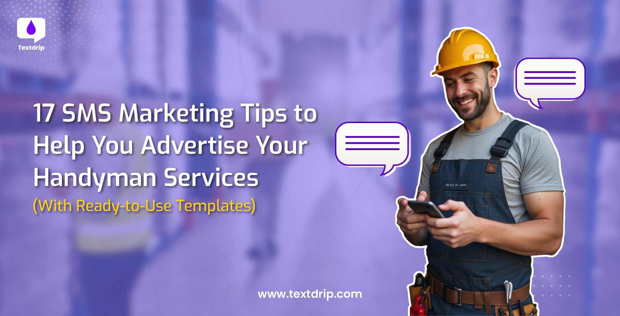 17 SMS Marketing Tips to Help You Advertise Your Handyman Services
