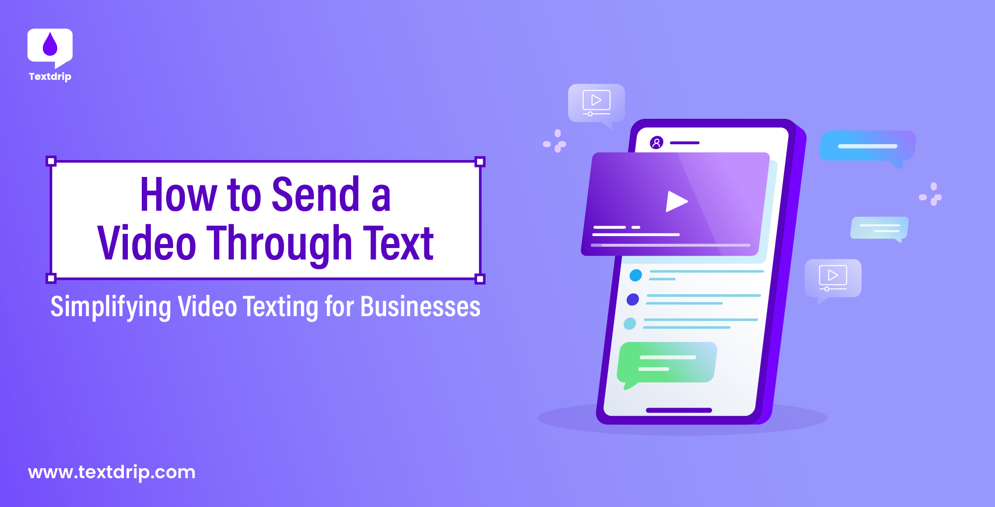How to Send a Video Through Text - Simplifying Video Texting for Businesses