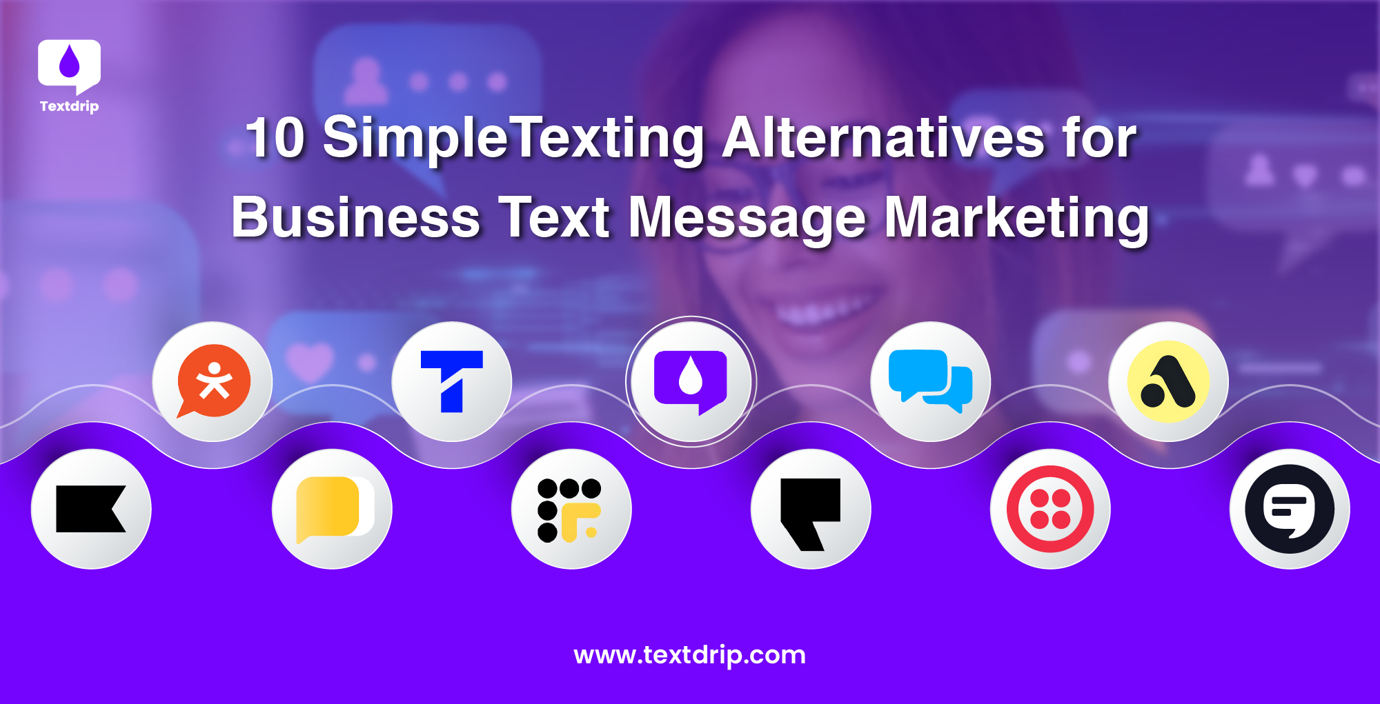 10 SimpleTexting Alternatives for Business Text Message Marketing