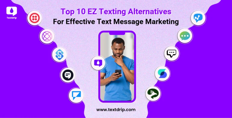 Top 10 EZ Texting Alternatives for Effective Text Message Marketing