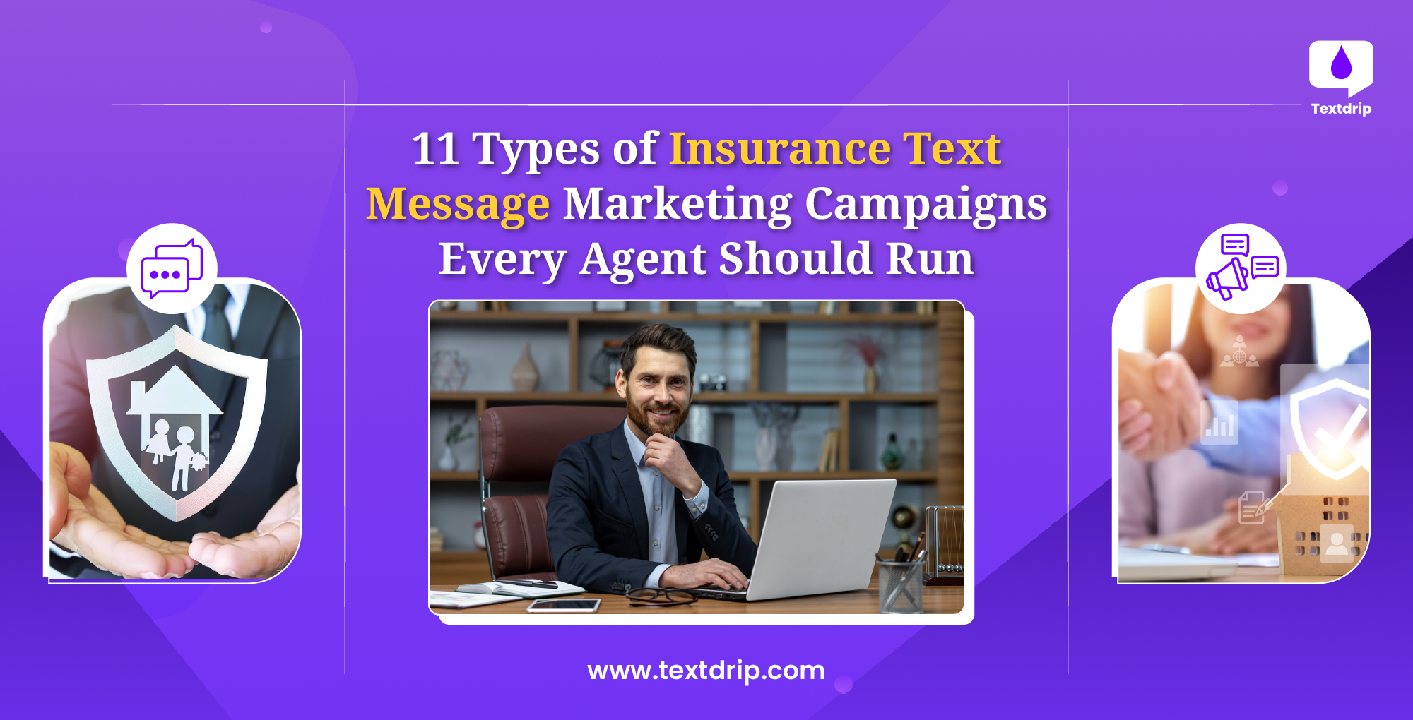 11 Types of Insurance Text Message Marketing Campaigns Every Agent Should Run