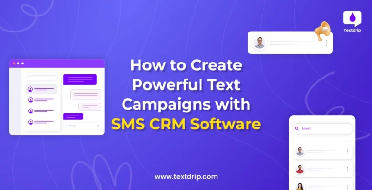 How to Create Powerful Text Campaigns with SMS CRM Software