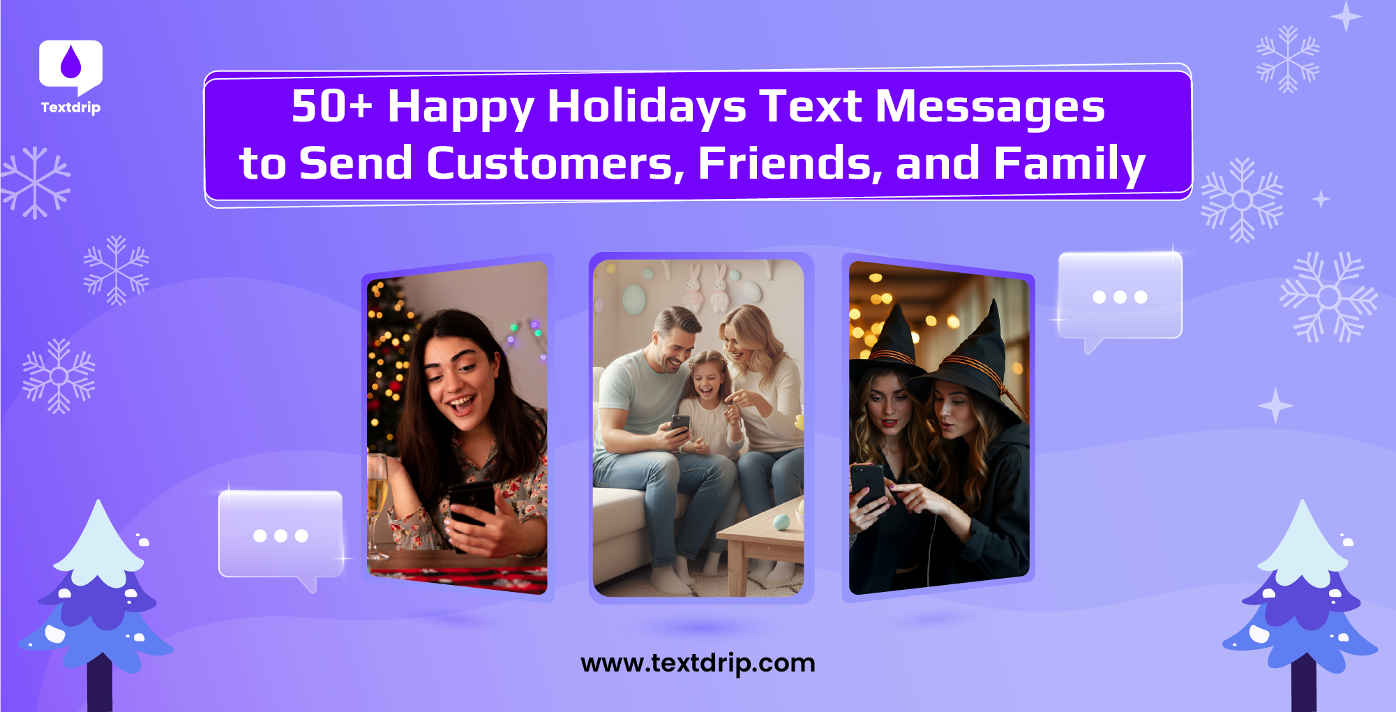 50+ Happy Holidays Text Messages to Send Customers, Friends, and Family
