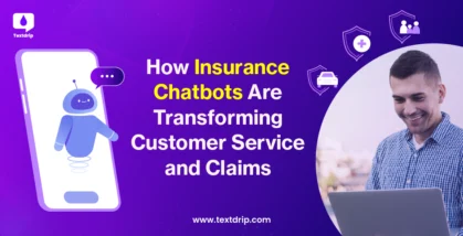 How Insurance Chatbots Are Transforming Customer Service and Claims