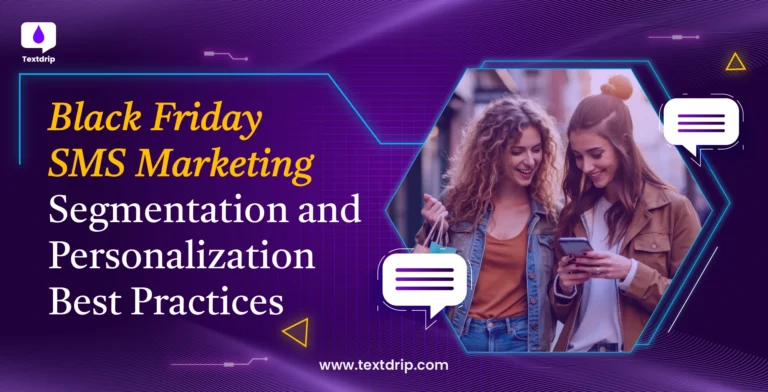 Black Friday SMS Marketing Segmentation and Personalization Best Practices
