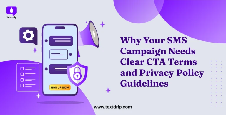 Why Your SMS Campaign Needs Clear CTA Terms and Privacy Policy Guidelines