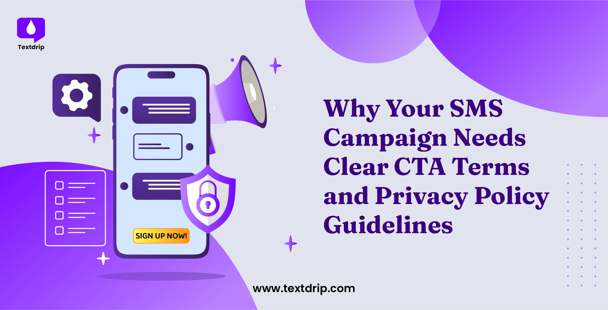 Why Your SMS Campaign Needs Clear CTA Terms and Privacy Policy Guidelines