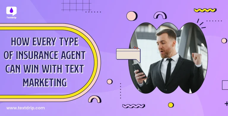 How Every Type of Insurance Agent Can Win with Text Marketing