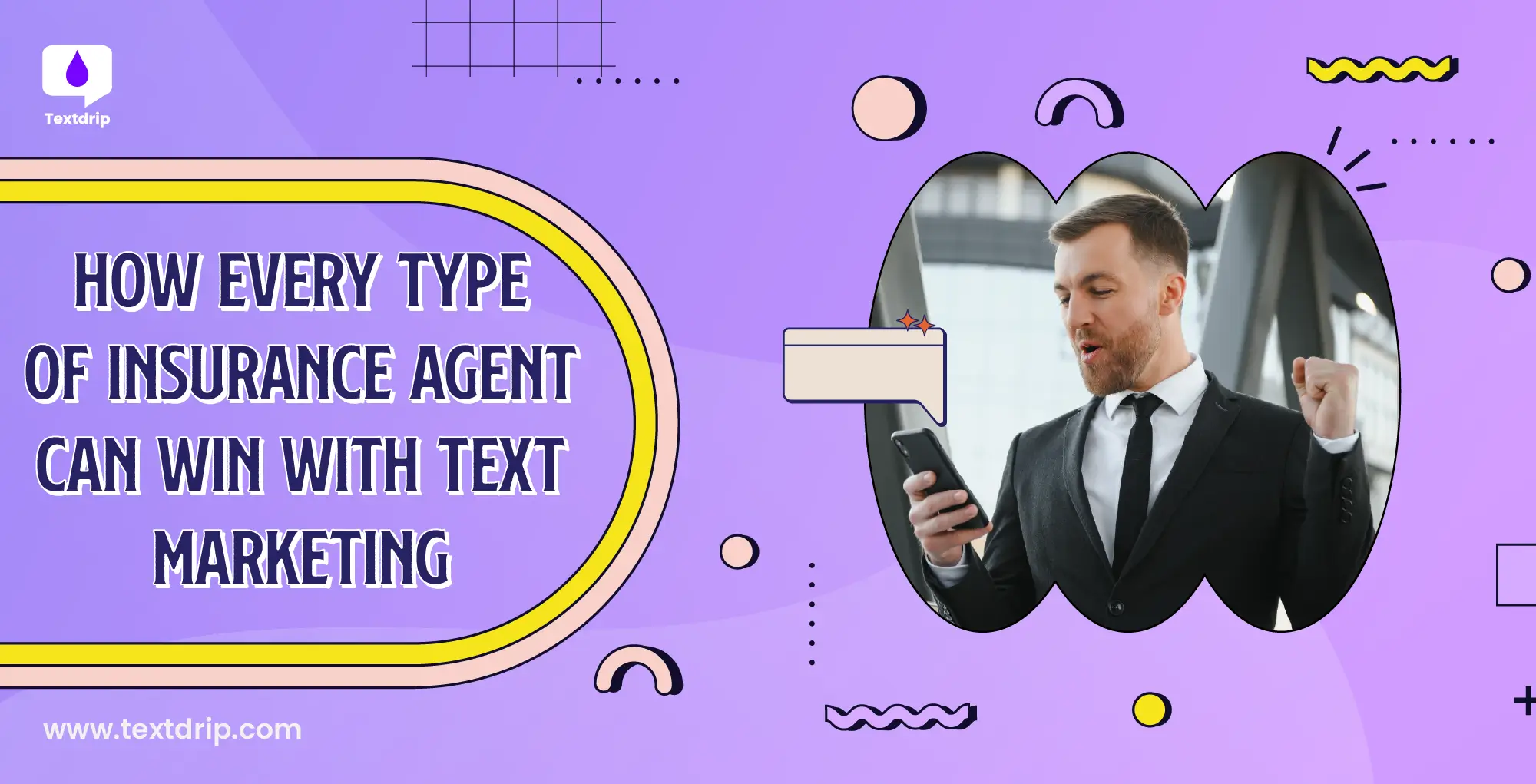 How Every Type of Insurance Agent Can Win with Text Marketing