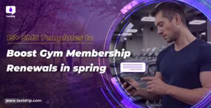15+ SMS Templates to Boost Gym Membership Renewals in Spring