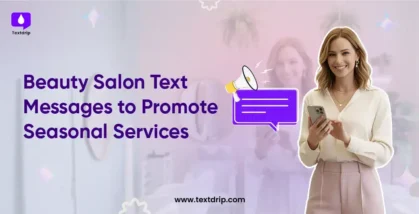 Beauty Salon Text Messages to Promote Seasonal Services
