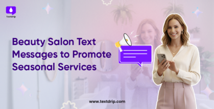 Beauty Salon Text Messages to Promote Seasonal Services