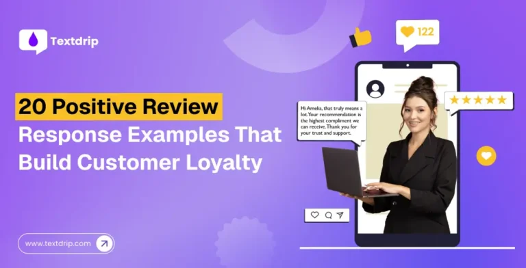 20 Positive Review Response Examples That Build Customer Loyalty