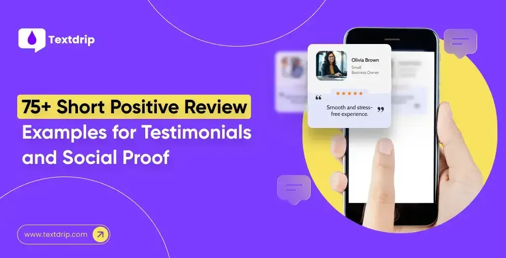 75+ Short Positive Review Examples for Testimonials and Social Proof