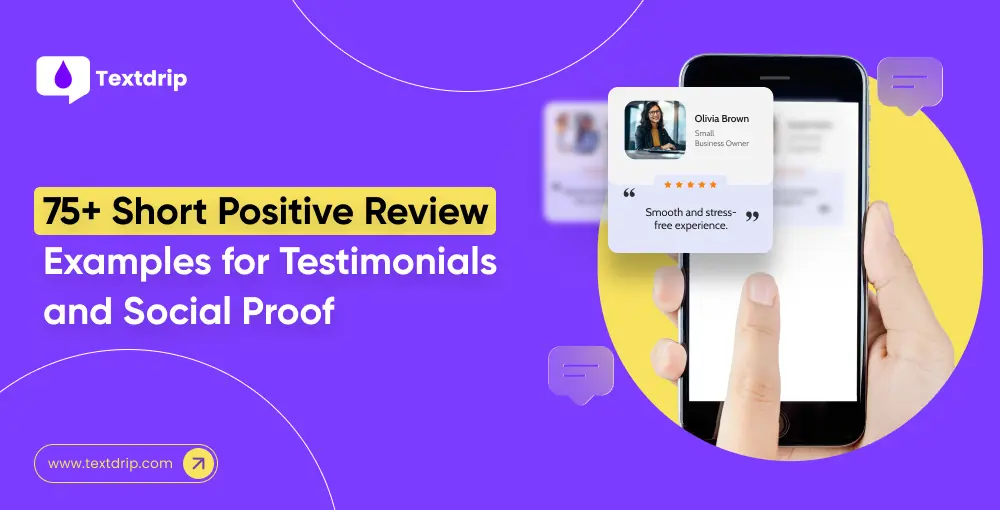 75+ Short Positive Reviews Examples for Testimonials and Social Proof
