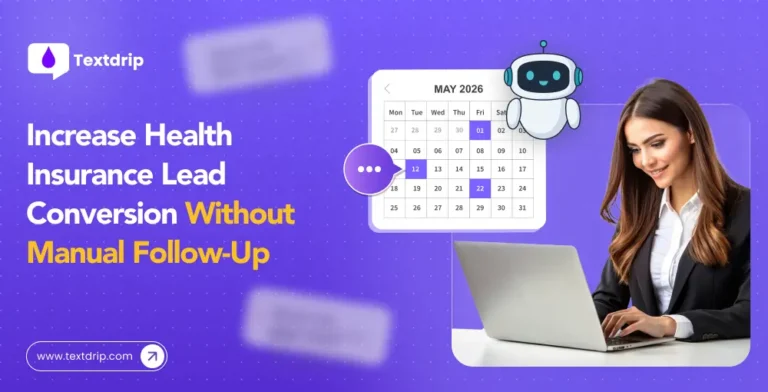 Increase Health Insurance Lead Conversion Without Manual Follow-Up