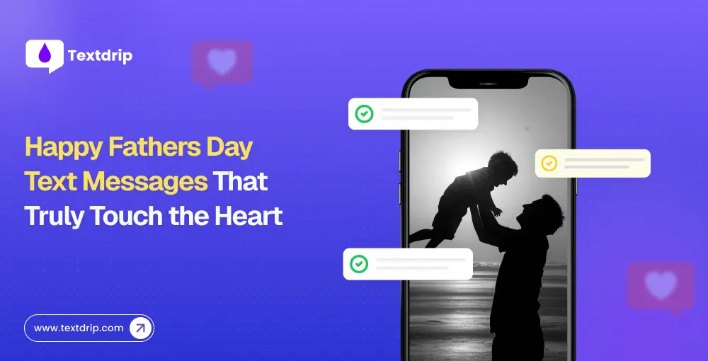 Happy Father’s Day Text Messages That Truly Touch the Heart